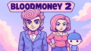BLOODMONEY 2