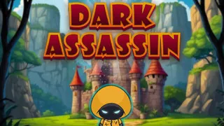 Play Dark Assassin now!