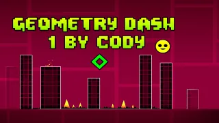 Geometry Dash 1 by Cody
