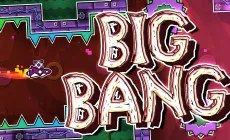 Geometry Dash Big Bang