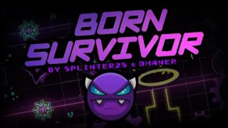 Play Geometry Dash Born Survivor now!