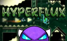 Geometry Dash HyperFlux