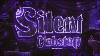 Geometry Dash Silent Clubstep III