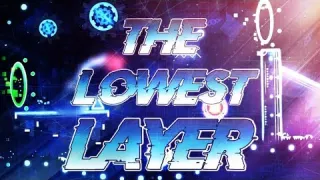 Play Geometry Dash The Lowest Layer now!