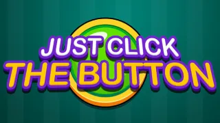 Play Just Click The Button now!