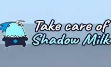 Take Care Of Shadow Milk