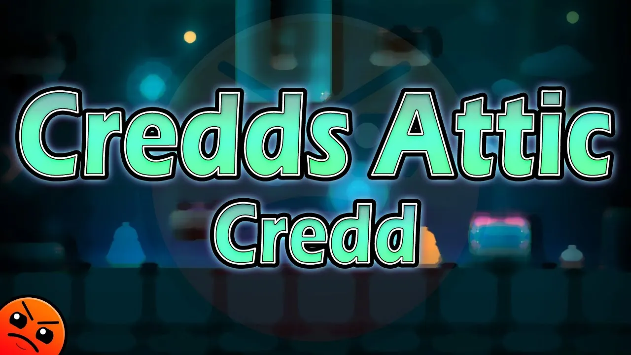 Geometry Dash Credds Attic